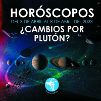¡CAMBIOS POR PLUTÓN! Horóscopos del 3 al 8 de Abril