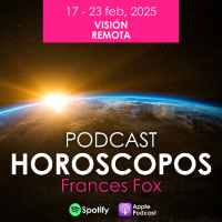 HOROSCOPOS FEB 17, 2025. VISION REMOTA