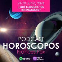 Horóscopos 24-30 Junio, 2024 ¿Qué bloquea tus intenciones?