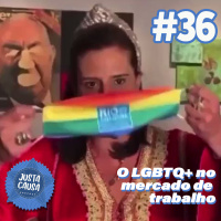 #36 - Mês do Orgulho LGBTQI+: o mercado de trabalho além da bandeira colorida