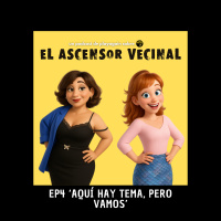 Episodio 4 Aquí hay tema, pero vamos