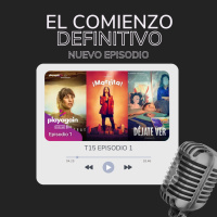 T15 E01 | El Comienzo Definitivo