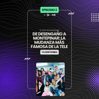 De Desengaño a Montepinar: la mudanza más famosa de la tele | El Play de PlayAgain 1x02