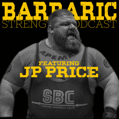 Barbaric Strength Podcast