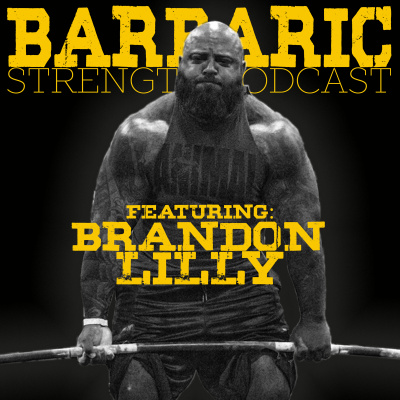 Barbaric Strength Podcast