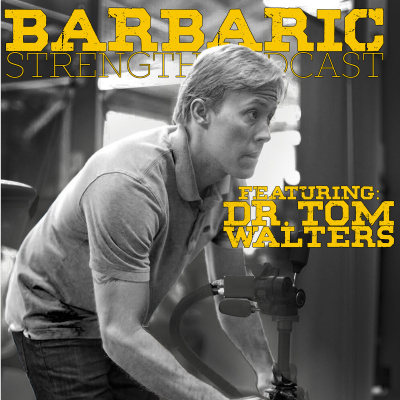 Barbaric Strength Podcast