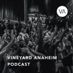 Vineyard Anaheim