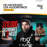 Podcast 64: He hackeado los algoritmos 
