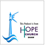 Hope Church Shaw - Podcast