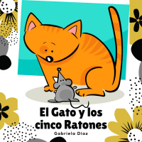 Audiolibro: El Gato y los Cinco Ratones - Gabriela Díaz