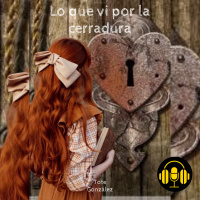 Audiolibro: Lo que Vi por la Cerradura - Tote González