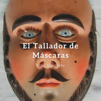 Audiolibro: El Tallador de Máscaras - César Sepúlveda