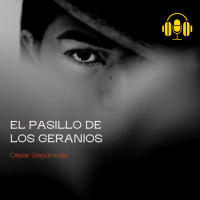 Audiolibro: El Pasillo de los Geranios - César Sepúlveda