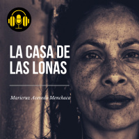 Audiolibro: La Casa de las Lonas - Maricruz Acevedo Menchaca