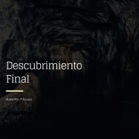 Audiolibro: Descubrimiento Final - Adolfo Flores