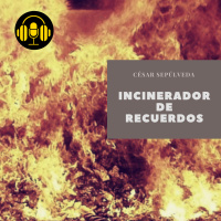 Audiolibro: Incinerador de Recuerdos - César Sepúlveda