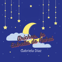 Audiolibro: Arichee, la Estrella de Rahui - Gabriela Díaz