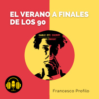 Audiolibro: El Verano a Finales de los 90 - Francesco Profilo
