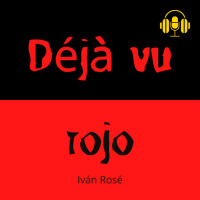 Audiolibro: Déjà Vu Rojo - Iván Rosé