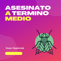 Audiolibro: Asesinato a Termino Medio - César Sepúlveda