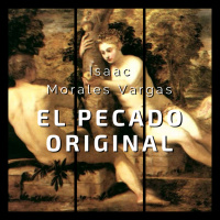 Audiolibro: El Pecado Original - Isaac Morales Vargas