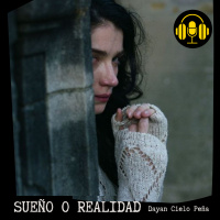 Audiolibro: Sueño o Realidad - Dayan Cielo Peña