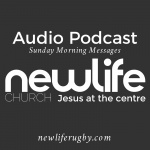 New Life Church Rugby Sunday Messages