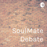 Soulmate Debate