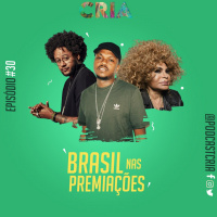 Episódio #30: Brasil nas premiações