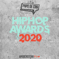 Papo de CRIA! 17 - BET Hip-Hop Awards