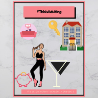 #ThisIsAdulting