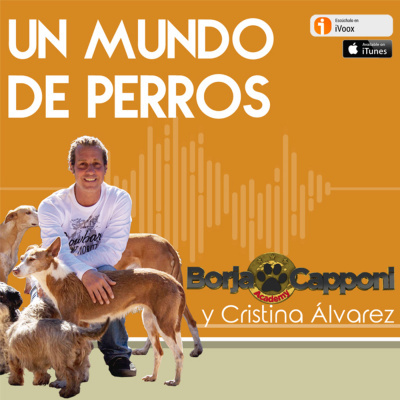 En Un Mundo De Perros Con Borja Capponi