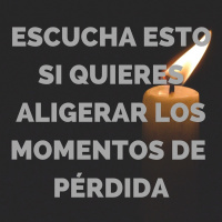 05 - Escucha esto si quieres aligerar los momentos de pérdida