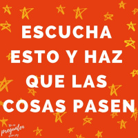 10 - Escucha esto y haz que las cosas pasen.