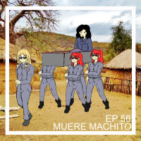 Ep 56 - Muere machito