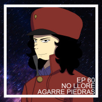 Ep 60 - No llore, agarre piedras