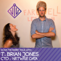 000 - Why a Podcast? - w T Brian Jones - CTO - Netwise Data