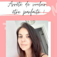 Arrête De Vouloir Être Parfaite - Capsule audio