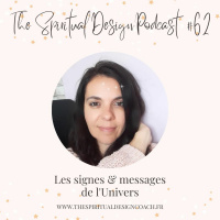 #62 - Les Signes Et Messages De Lunivers