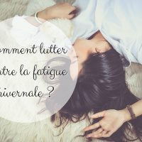 #15 : Comment Lutter Contre La Fatigue Hivernale ?