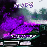Vlad Anesov - Bass Podcast #004