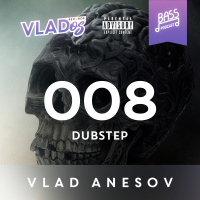Vlad Anesov - Bass Podcast #008