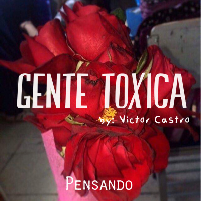 Gente Tóxica
