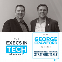 Establishing a Seat for IT at the Strategic Table with George Crawford