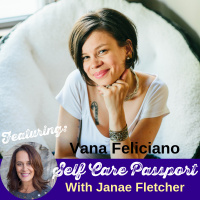 EP 08 The Art of Being a Conscious Woman With Vana Feliciano