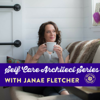 EP 11 Self Care Architect Series, Introduction