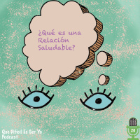 ¿Qué es una Relación Saludable? 
