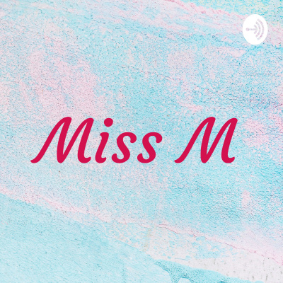 Miss M