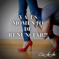 Ya es momento de renunciar.