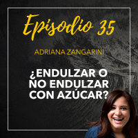 35 ¿Endulzar o no endulzar con azúcar?